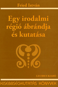 Egy irodalmi régió ábrándja és kutatása