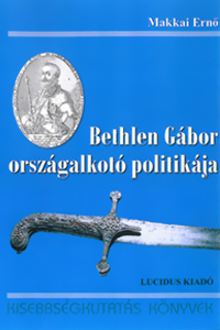 Bethlen Gbor orszgalkot politikja