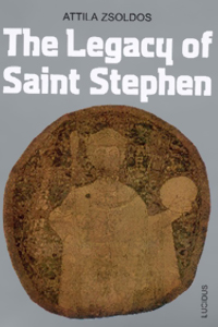 The legacy of Saint Stephen